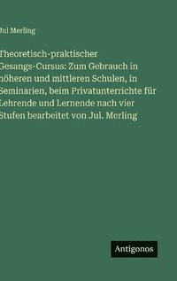 bokomslag Theoretisch-praktischer Gesangs-Cursus