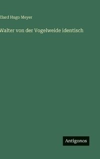 bokomslag Walter von der Vogelweide identisch