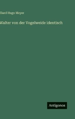 bokomslag Walter von der Vogelweide identisch
