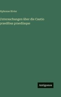bokomslag Untersuchungen über die Cautio praedibus praediisque
