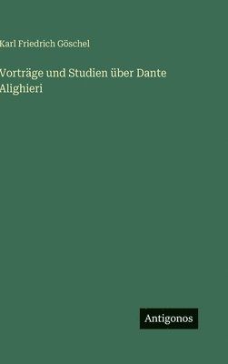Vorträge und Studien über Dante Alighieri