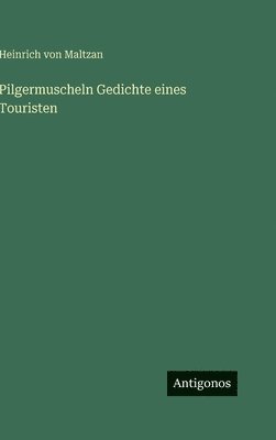 Pilgermuscheln Gedichte eines Touristen