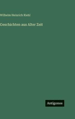 Geschichten aus Alter Zeit