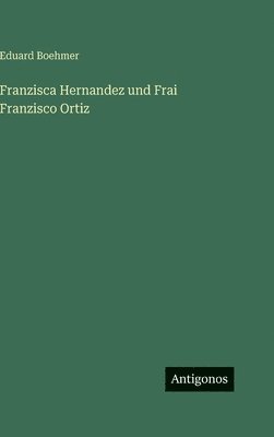 Franzisca Hernandez und Frai Franzisco Ortiz