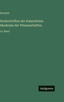Denkschriften der Kaiserlichen Akademie der Wissenschaften