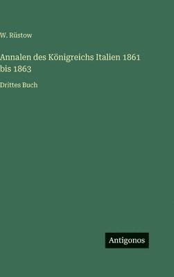 Annalen des Königreichs Italien 1861 bis 1863