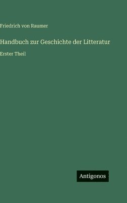Handbuch zur Geschichte der Litteratur
