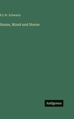 Sonne, Mond und Sterne