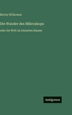 Wunder des Mikroskops