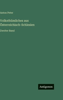 Volksthümliches aus Österreichisch-Schlesien