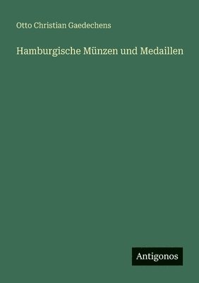 bokomslag Hamburgische Münzen und Medaillen
