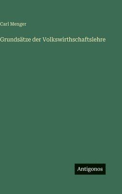 Grundsätze der Volkswirthschaftslehre