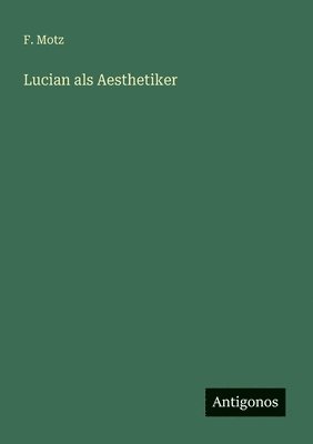 Lucian als Aesthetiker 1