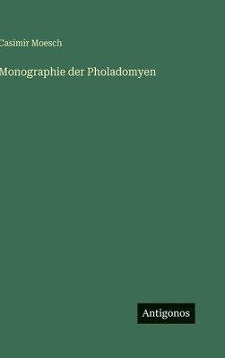 Monographie der Pholadomyen