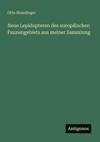 bokomslag Neue Lepidopteren des europischen Faunengebiets aus meiner Sammlung