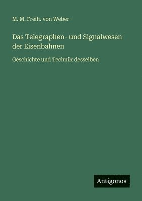 Telegraphen- und Signalwesen der Eisenbahnen