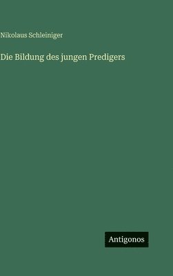 Bildung des jungen Predigers