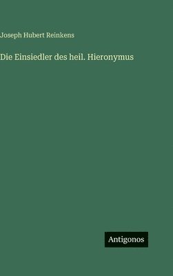 Einsiedler des heil. Hieronymus