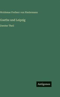Goethe und Leipzig