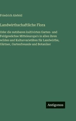 Landwirthschaftliche Flora