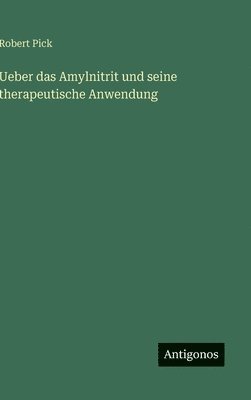 Ueber das Amylnitrit und seine therapeutische Anwendung