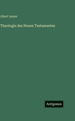 Theologie des Neuen Testamentes