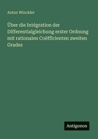 bokomslag ber die Intgration der Differentialgleichung erster Ordnung mit rationalen Cofflcienten zweiten Grades