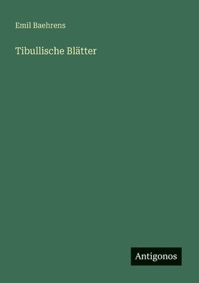 Tibullische Bltter 1