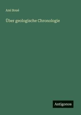 ber geologische Chronologie 1