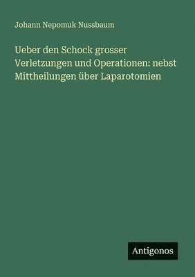 Ueber den Schock grosser Verletzungen und Operationen 1