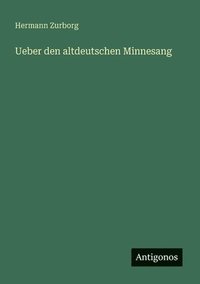 bokomslag Ueber den altdeutschen Minnesang