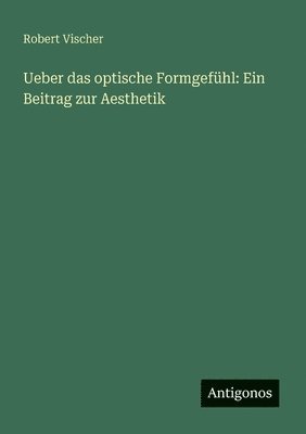 Ueber das optische Formgefühl