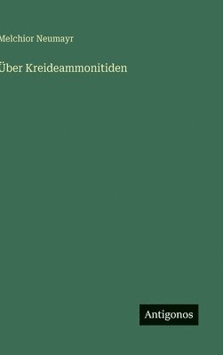 Über Kreideammonitiden