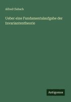 bokomslag Ueber eine Fundamentalaufgabe der Invariantentheorie