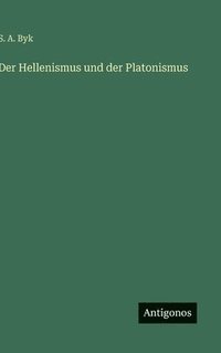 bokomslag Hellenismus und der Platonismus
