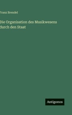 Organisation des Musikwesens durch den Staat