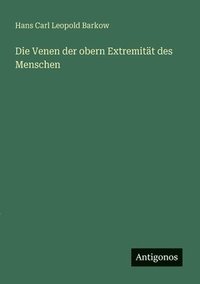 bokomslag Die Venen der obern Extremität des Menschen