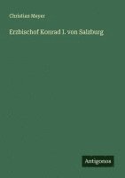 bokomslag Erzbischof Konrad I. von Salzburg