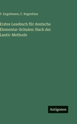 bokomslag Erstes Lesebuch für deutsche Elementar-Schulen