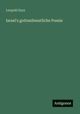 Israel's gottesdienstliche Poesie 1