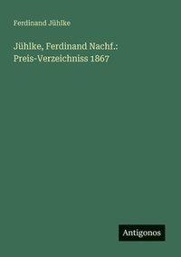 bokomslag Jühlke, Ferdinand Nachf.