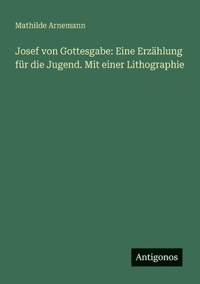 Josef von Gottesgabe 1