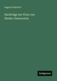 bokomslag Nachträge zur Flora von Nieder-Oesterreich