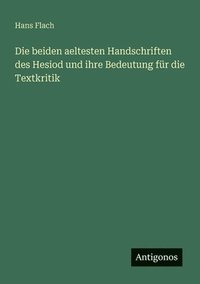bokomslag beiden aeltesten Handschriften des Hesiod und ihre Bedeutung für die Textkritik