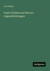 bokomslag Pope's Einfluss auf Byron's Jugenddichtungen