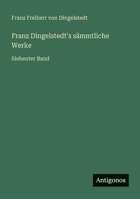 Franz Dingelstedt's smmtliche Werke 1