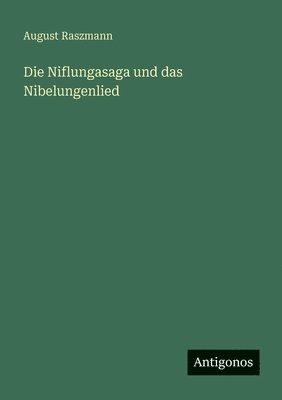 Niflungasaga und das Nibelungenlied
