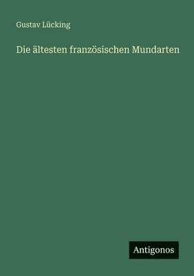 ältesten französischen Mundarten
