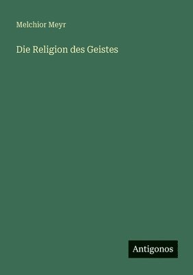 Religion des Geistes