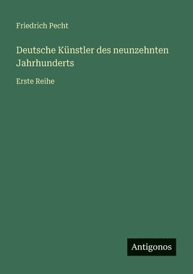 Deutsche Künstler des neunzehnten Jahrhunderts